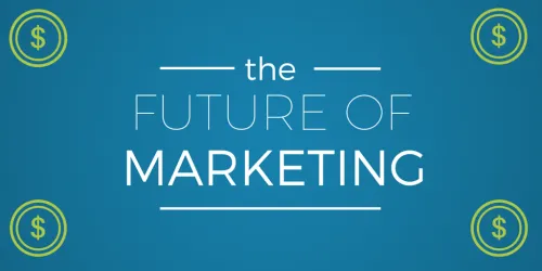 Tương lai của Marketing: 4 vấn đề về người tiêu dùng mà các Marketer cần biết